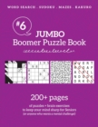 Jumbo Boomer Puzzle Book #6 : 200+ pages of puzzles & brain exercises to keep your mind sharp for Seniors - Book