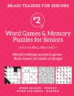 Brain Teasers for Seniors #2 : Word Games & Memory Puzzles for Seniors. Mental challenge puzzles & games - Brain teasers for adults for all ages - Book