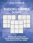 Sudoku Games for Adults Level : Moderate - Book