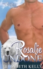 Rosalie Undone (Book Six) - eBook