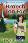 A Branch Too Far : The Leafy Hollow Mysteries, Book 3 - Book