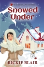 Snowed Under : The Leafy Hollow Mysteries, Book 5 - Book