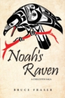 Noah's Raven : A Chilcotin Saga - Book