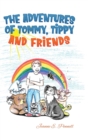 The Adventures of Tommy, Tippy and Friends - Book