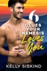 6 Clues Your Nemesis Loves You - Book