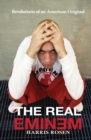 The Real Eminem : Revelations of an American Original - Book