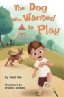 The Dog Who Wanted to Play - Book