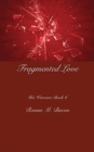 Fragmented Love - Book
