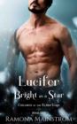 Lucifer : Bright as a Star: Children of the Elder Gods, Book 1 - Book