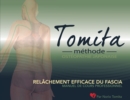 Relachement efficace du fascia, par la Methode Tomita, Osteopathie japonaise - Book