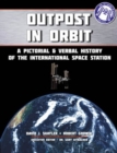 Outpost in Orbit : A Pictorial & Verbal History of the Space Station - Book
