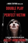 Perfect Victim / Double Play : Nadia Stafford novella duo - Book