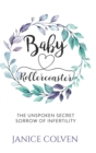 Baby Rollercoaster : The Unspoken Secret Sorrow of Infertility - Book