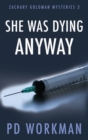 She Was Dying Anyway - Book