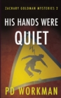 His Hands Were Quiet - Book