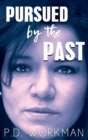 Pursued by the Past - Book