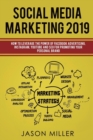 Social Media Marketing 2019 : How to Leverage The Power of Facebook Advertising, Instagram, YouTube and SEO For Promoting Your Personal Brand - Book