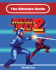 The Ultimate Guide To Mega Man 2 - Book