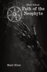 Dark School : Path of the Neophyte - Book