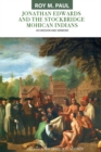 Jonathan Edwards and the Stockbridge Mohican Indians : His Mission and Sermons - Book
