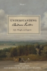 Understanding Andrew Fuller : Life, Thought, and Legacies (Volume 1) - Book