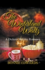 The Winterland Waltz A Dickens Holiday Romance - Book