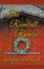 The Rumball Rumba : A Dickens Holiday Romance - Book