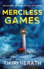 Merciless Games : A Thrilling Closed Circle Mystery Series - Book