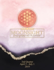 Moonsight Planner - Moon Phase Biz Calendar - 2019 (Daily - 2nd Quarter - April to July - Rose Quartz) - Book