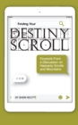 Finding Your Destiny Scroll : Excerpts from a Discussion on Heavenly Scrolls and Mountains - Book