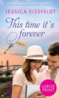 This Time It's Forever : Large Print - Book