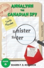 Annalynn the Canadian Spy : Sinister Sister - Book