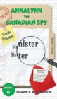 Annalynn the Canadian Spy : Sinister Sister - Book
