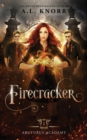 Firecracker : A Young Adult Fantasy - Book