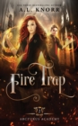 Fire Trap : A Young Adult Fantasy - Book