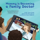 Mommy is Becoming a Family Doctor - Book