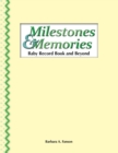 Milestones & Memories : A Baby Record Book and Beyond - Book