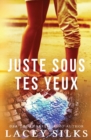 Juste sous tes yeux - Book