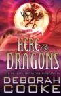 Here Be Dragons : The Dragonfire Novels Companion - Book