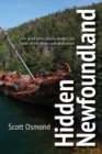 Hidden Newfoundland : 120+ ghost towns, natural wonders, and other off-the-beaten-path destinations - Book