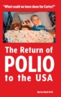 The Return of Polio to the USA - Book
