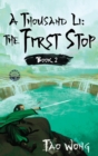 A Thousand Li : The First Stop: Book 2 of A Thousand Li - Book
