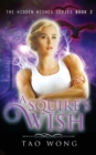 A Squire's Wish : An Urban Fantasy Gamelit Series - Book