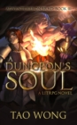 A Dungeon's Soul : Book 3 of the Adventures on Brad - Book