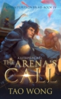 The Arena's Call : Book 4 of the Adventures on Brad - Book