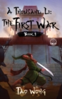 A Thousand Li : The First War: Book 3 of a Thousand Li Series - Book