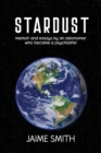 Stardust : memoir and essays by an astronomer who became a psychiatrist - Book