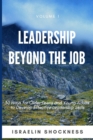 Leadership Beyond the Job : 30 Ways For Older Teens and Young Adults To Develop Effective Leadership Skills - Book