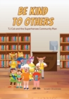 Be Kind to Others : TJ Cat and the Superheroes Community Plan - Book