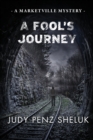 A Fool's Journey : A Marketville Mystery - Book